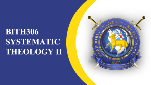 BITH306 SYSTEMATIC THEOLOGY II