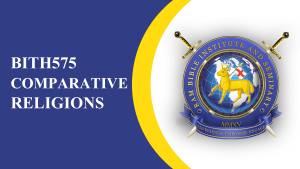 BITH575 COMPARATIVE RELIGIONS