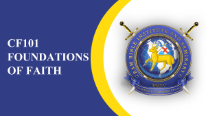 CF101 – Foundations Of Faith
