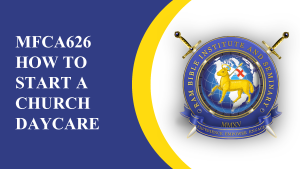 MFCA626 - How to Start a Church Daycare