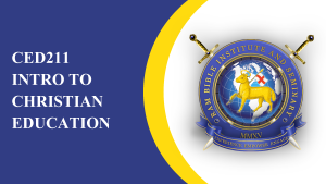 CED211 – Intro to Christian Education
